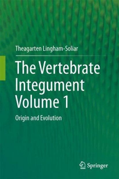 The Vertebrate Integument, Volume 1