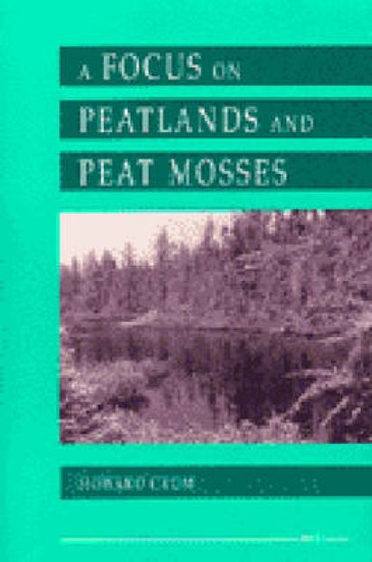 A Focus on Peatlands and Peat Mosses