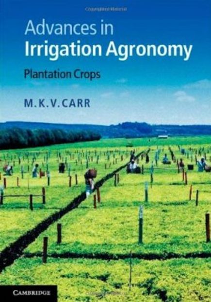 Advances in Irrigation Agronomy: Plantation Crops