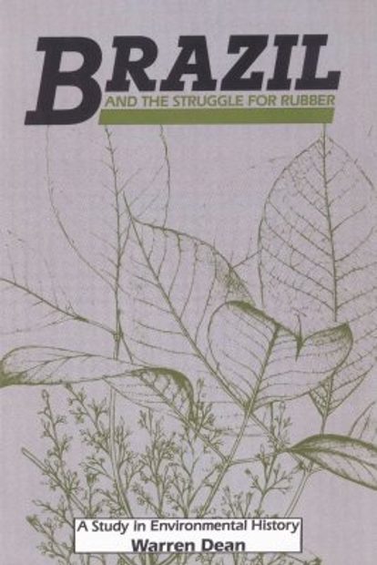 Brazil and the Struggle for Rubber