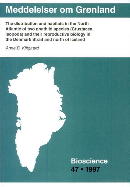 The Distribution and Habitats in the North Atlantic of Two Gnathiid Species (Crustacea, Isopoda) and Their Reproductive Biology in the Denmark Strait and North of Iceland