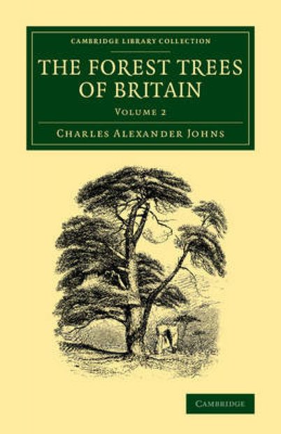 The Forest Trees of Britain, Volume 2