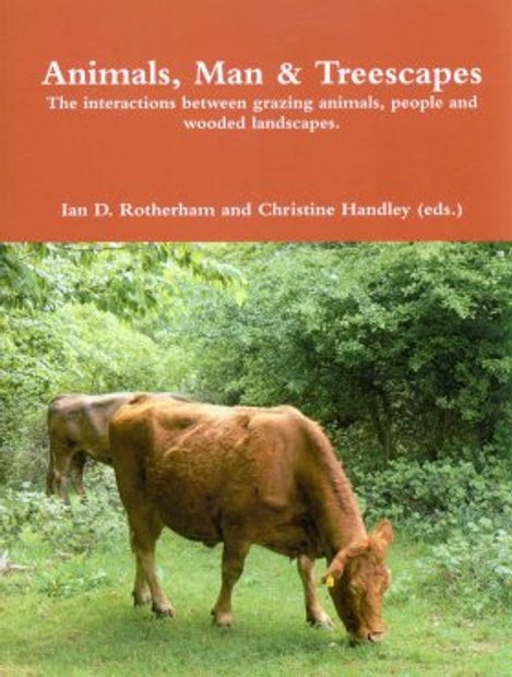 Landscape Archaeology and Ecology, Volume 9: Animals, Man and Treescapes