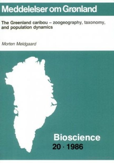 The Greenland Caribou - Zoogeography, Taxonomy, and Population Dynamics