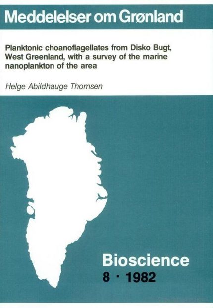 Planktonic Choanoflagellates from Disko Bugt, West Greenland, with a Survey of the Marine Nanoplankton of the Area
