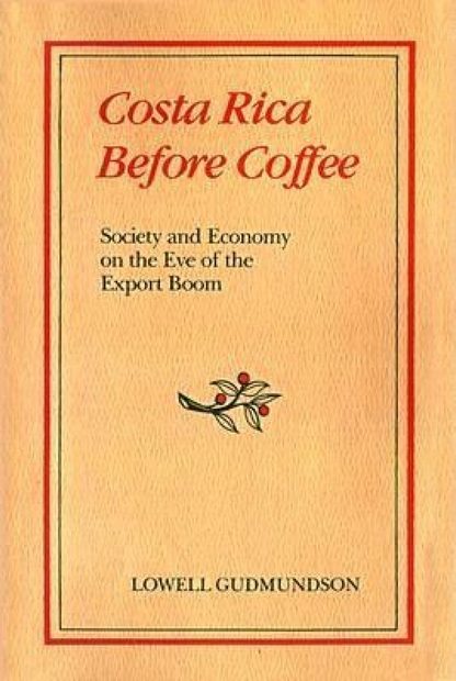 Costa Rica Before Coffee