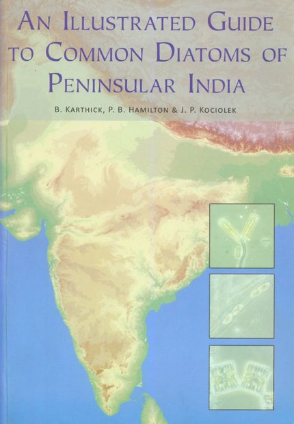 An Illustrated Guide to Common Diatoms of Peninsular India