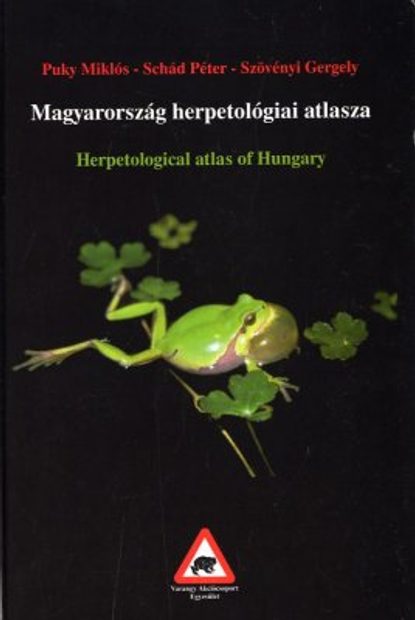 Herpetological Atlas of Hungary / Magyarország Herpetológiai Atlasza