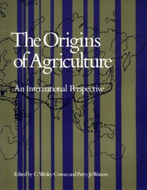 The Origins of Agriculture