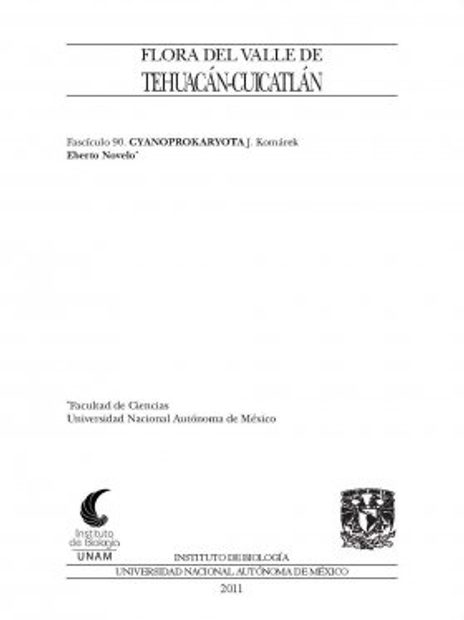 Flora del Valle de Tehuacán-Cuicatlán, Volume 90: Cyanoprokaryota