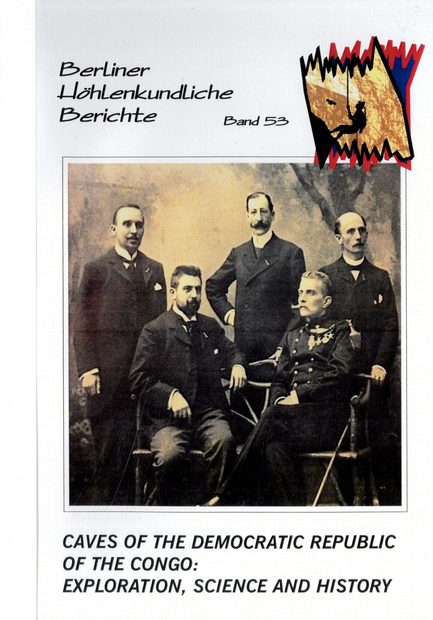Berliner Höhlenkundliche Berichte, Volume 53: Caves of the Democratic Republic of Congo