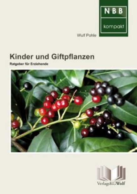 Kinder und Giftpflanzen [Children and Poisonous Plants]