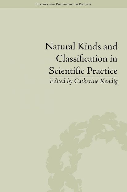 Natural Kinds and Classification in Scientific Practice