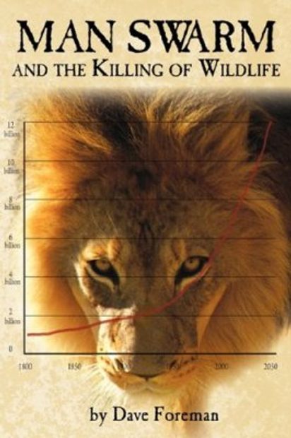 Man Swarm and the Killing of Wildlife