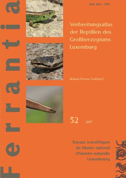 Ferrantia, Volume 52: Verbreitungsatlas der Reptilien des Großherzogtums Luxemburg [Distribution Atlas of the Reptiles of the Grand Duchy of Luxembourg]