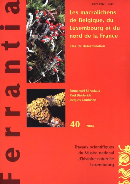 Ferrantia, Volume 40: Les Macrolichens de Belgique, du Luxembourg et du Nord de la France: Clés de Détermination [The Macro Lichens of Belgium, Luxembourg and the North of France: Identification Keys]