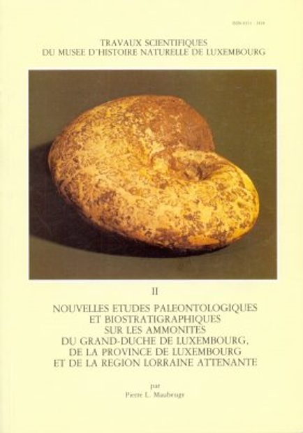 Ferrantia, Volume 2: Nouvelles Etudes Paléontologiques et Biostratigraphiques sur les Ammonites du Grand-Duché de Luxembourg, de la Province de Luxembourg et de la Région Lorraine Attenant
