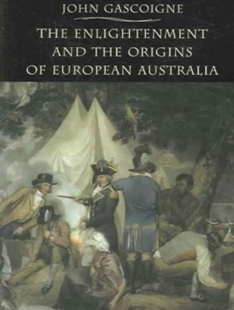 The Enlightenment and the Origins of European Australia