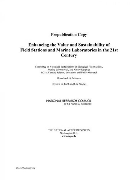 Enhancing the Value and Sustainability of Field Stations and Marine Laboratories in the 21st Century