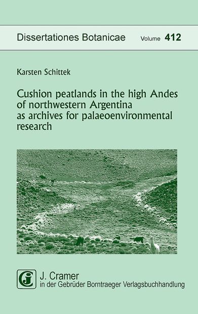 Cushion Peatlands in the High Andes of Northwestern Argentina as Archives for Palaeoenvironmental Research
