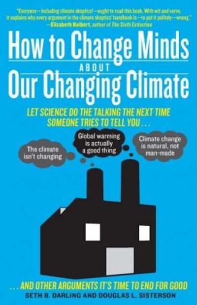 How to Change Minds about Our Changing Climate