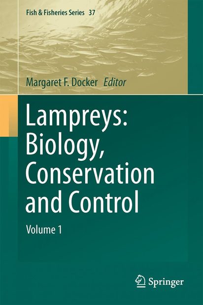 Lampreys: Biology, Conservation and Control, Volume 1