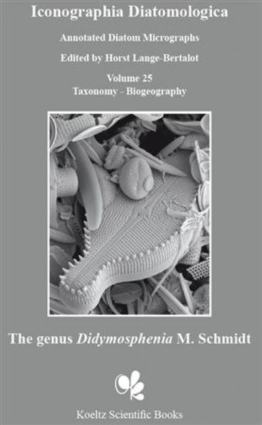 Iconographia Diatomologica, Volume 25: The Genus Didymosphenia M. Schmidt
