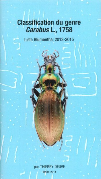 Classification du Genre Carabus L., 1758: Liste Blumenthal 2013-2015 [Classification of the Genus Carabus L., 1758: Blumenthal's List 2013-2015]
