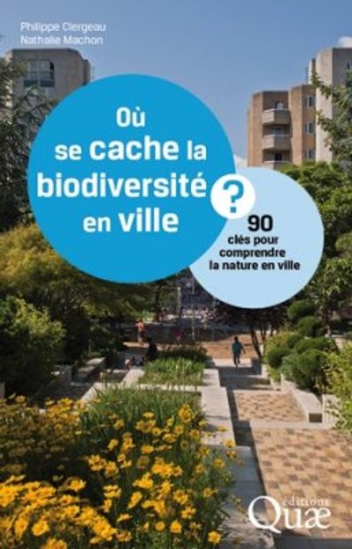 Où se Cache la Biodiversité en Ville
