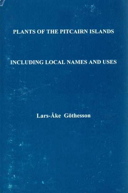 Plants of the Pitcairn Islands Including Local Names and Uses