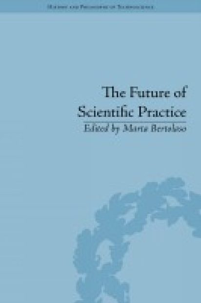 The Future of Scientific Practice
