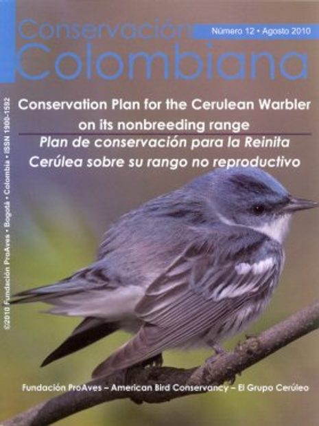 Conservación Colombiana 12: Conservation Plan for the Cerulean Warbler on its Nonbreeding Range / Plan de Conservación para la Reinita Cerúlea sobre su Rango no Reproductivo