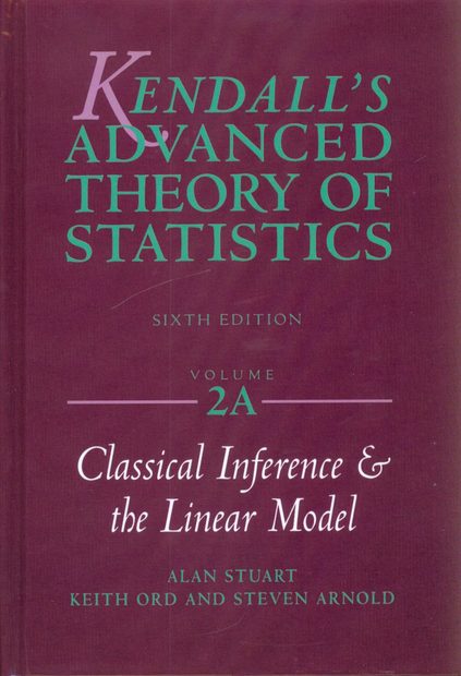 Kendall's Advanced Theory of Statistics, Volume 2A
