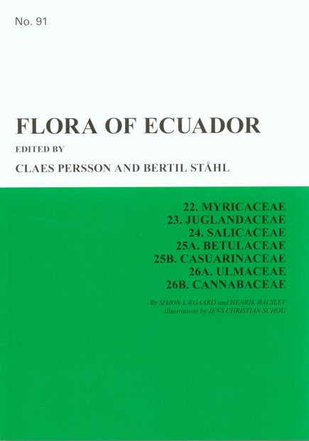 Flora of Ecuador, Volume 91, Part 22: Myricaceae, Part 23: Juglandaceae, Part 24: Salicaceae, Part 25A: Betulaceae, Part 25B: Casuarinaceae, Part 26A: Ulmaceae, Part 26B: Cannabaceae