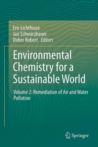 Environmental Chemistry for a Sustainable World, Volume 2