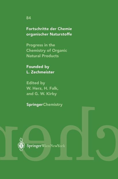 Progress in the Chemistry of Organic Natural Products / Fortschritte der Chemie organischer Naturstoffe, Volume 84