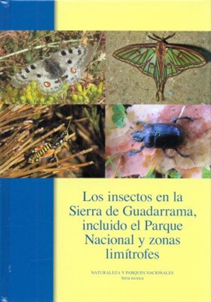Los Insectos en la Sierra de Guadarrama, Incluido el Parque Nacional i Zonas Limítrofes [Insects in the Sierra de Guadarrama, Including the National Park and Bordering Areas]