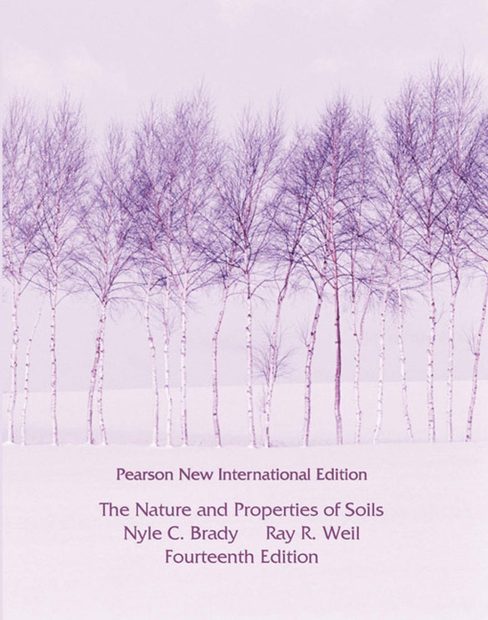 The Nature and Properties of Soils [Global Edition]