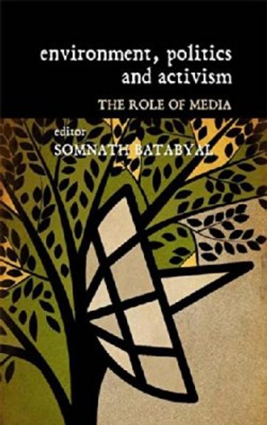 Environment, Politics and Activism