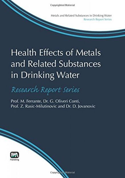 Health Effects of Metals and Related Substances in Drinking Water