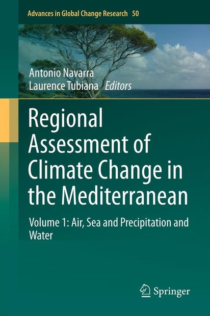 Regional Assessment of Climate Change in the Mediterranean, Volume 1