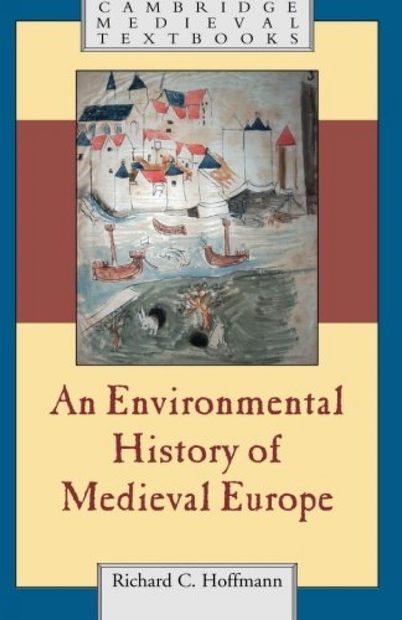 An Environmental History of Medieval Europe