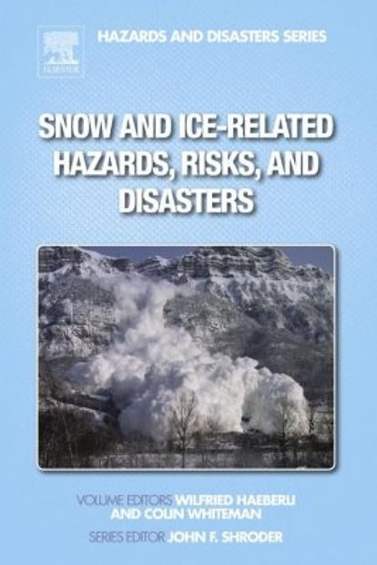 Snow and Ice-Related Hazards, Risks, and Disasters