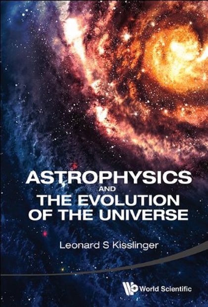 Astrophysics and the Evolution of the Universe