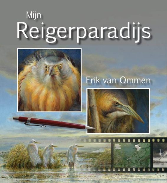 Mijn Reigerparadijs: Vogels Zien, Beleven en Tekenen [My Heron Paradise: Seeing, Believing and Drawing Birds]