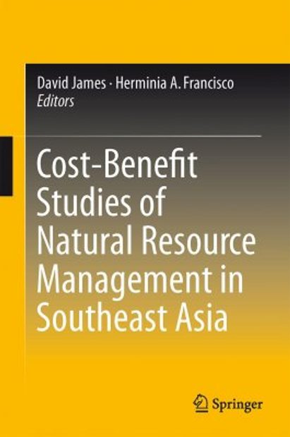 Cost-Benefit Studies of Natural Resource Management in South East Asia