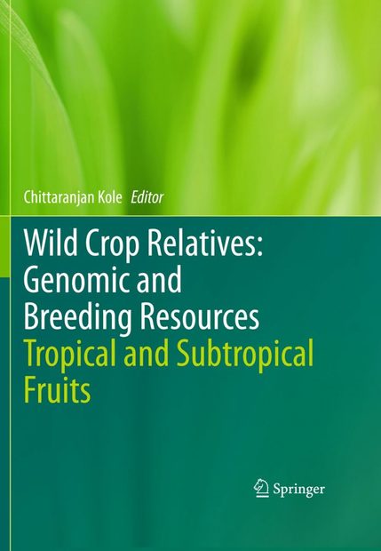 Wild Crop Relatives: Genomic and Breeding Resources: Tropical and Subtropical Fruits