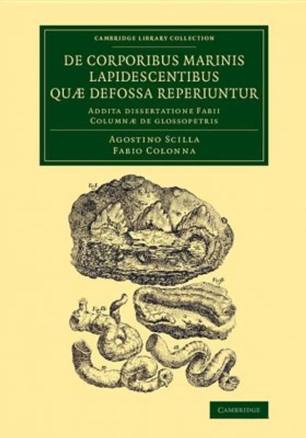 De Corporibus Marinis Lapidescentibus Qu' Defossa Reperiuntur