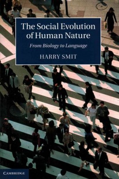 The Social Evolution of Human Nature