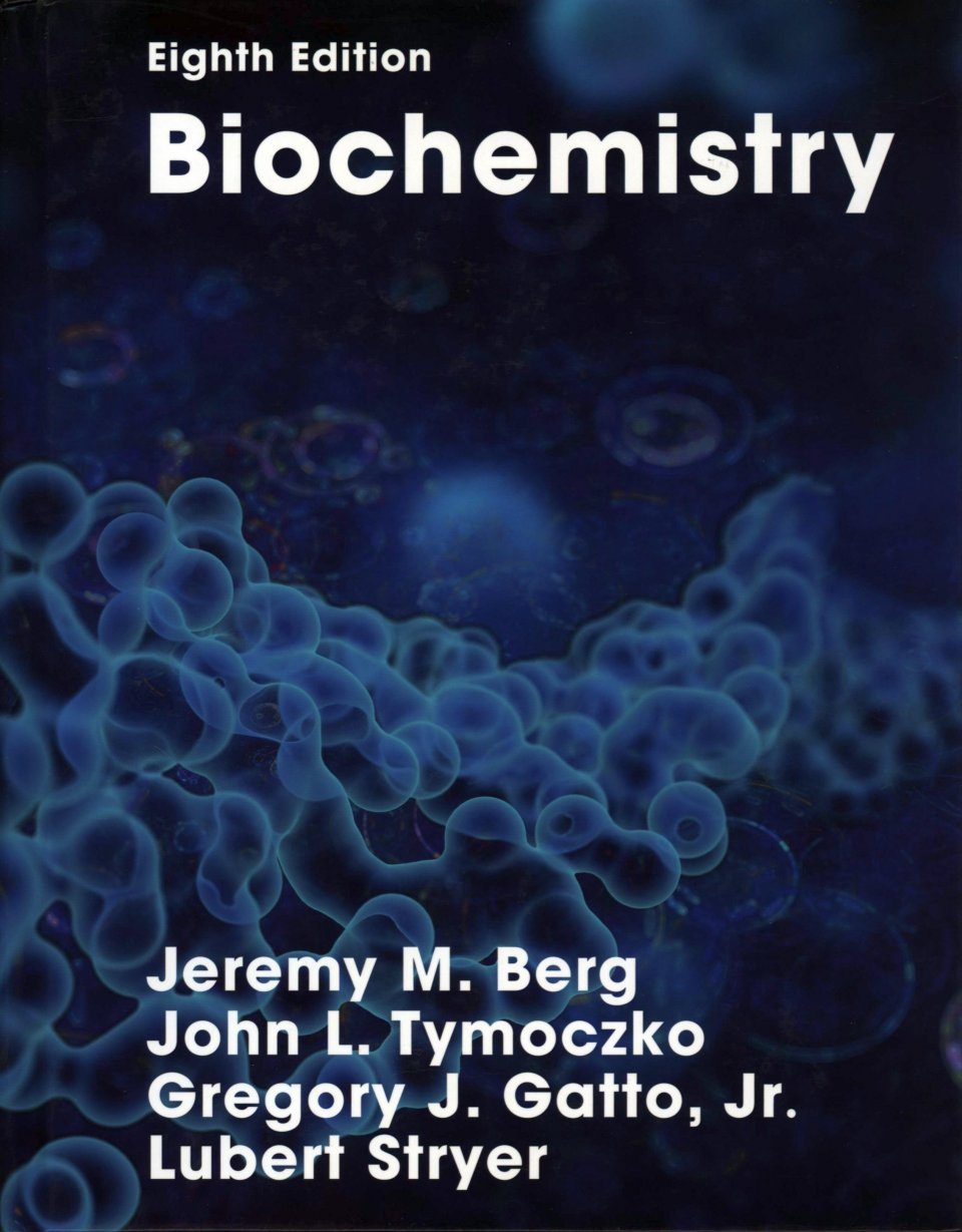 Biochemistry Jeremy M Berg John L Tymoczko Lubert Stryer